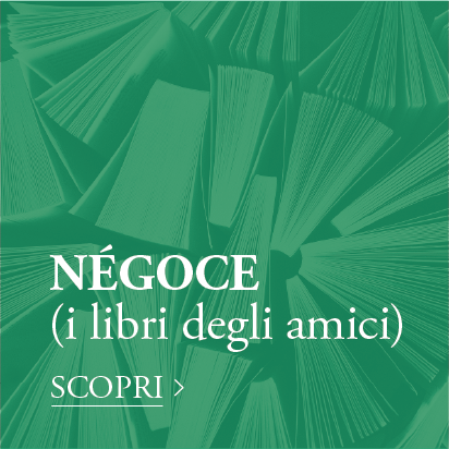 NÉGOCE (i libri degli amici)